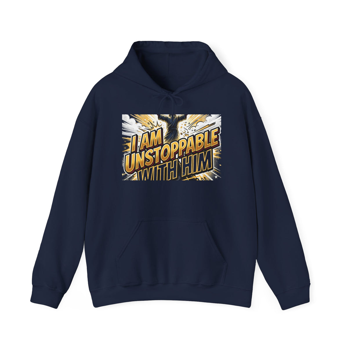 I Am Unstoppable With Him Hoodie — Christian Faith Inspirational Pullover