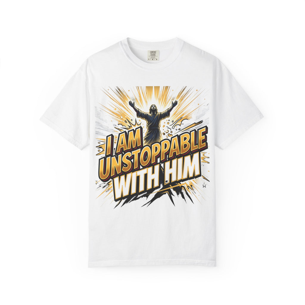 I Am Unstoppable With Him Christian T-Shirt — Inspirational Faith Graphic Tee