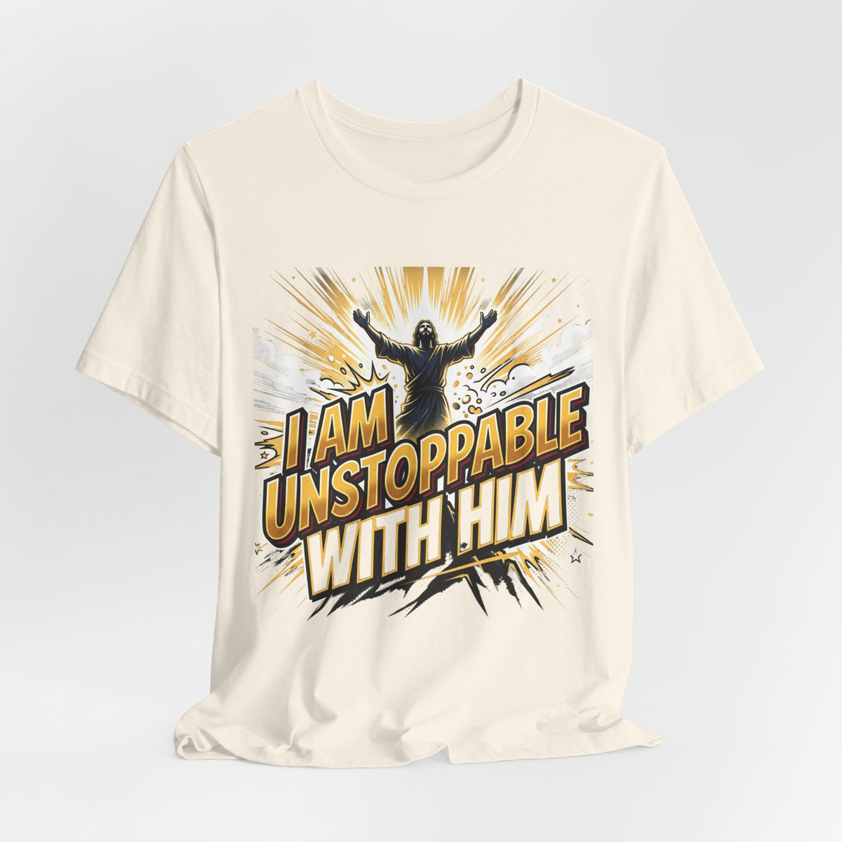 I Am Unstoppable With Him T-Shirt — Inspirational Christian Faith Tee