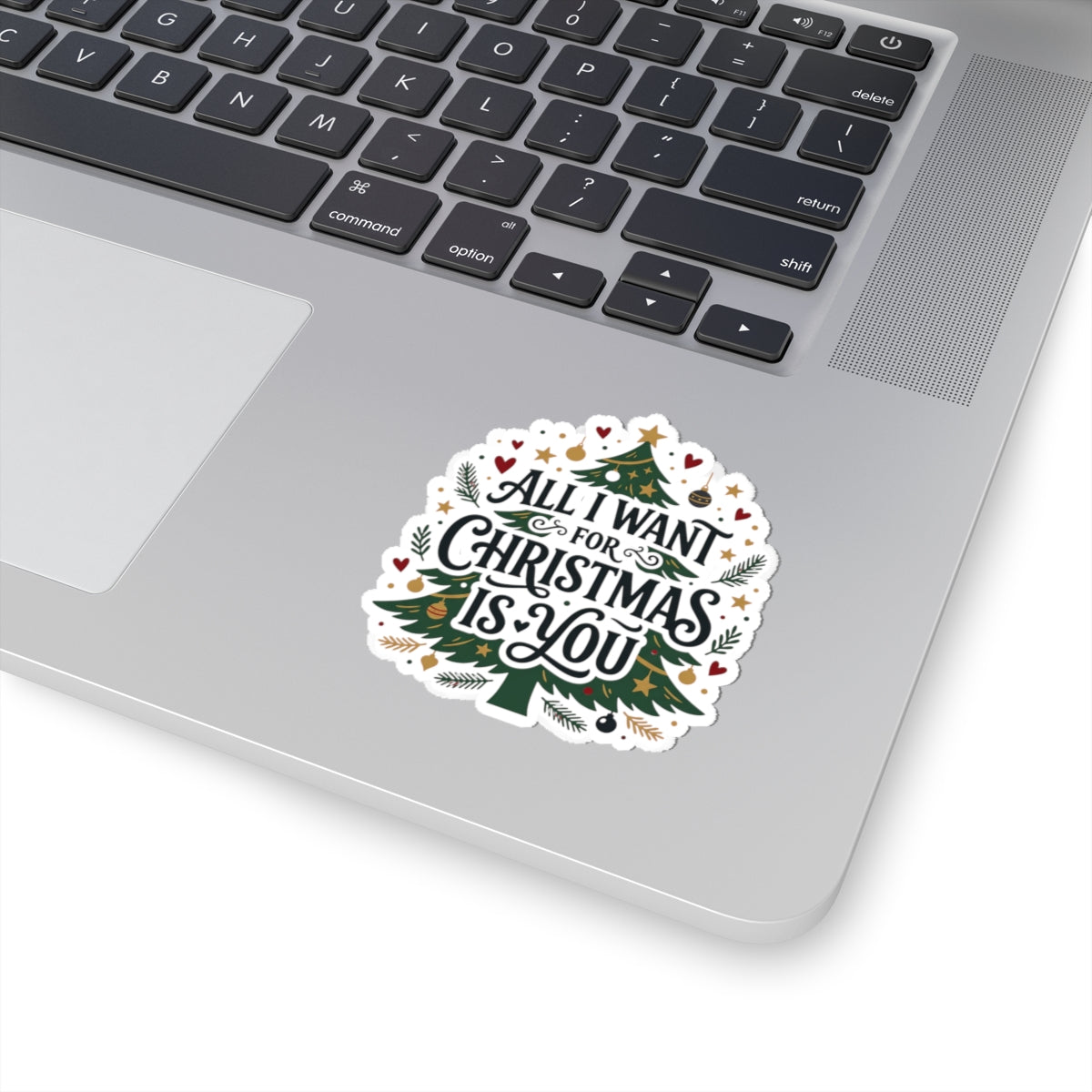 Christmas Tree Sticker — “All I Want for Christmas Is You” Kiss-Cut Holiday Decal