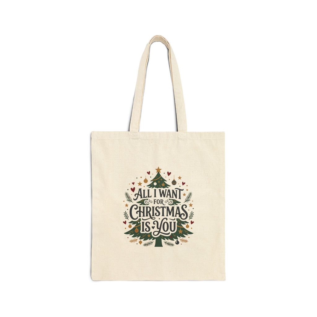 Christmas Tote Bag — "All I Want for Christmas Is You" Cotton Canvas Shopper