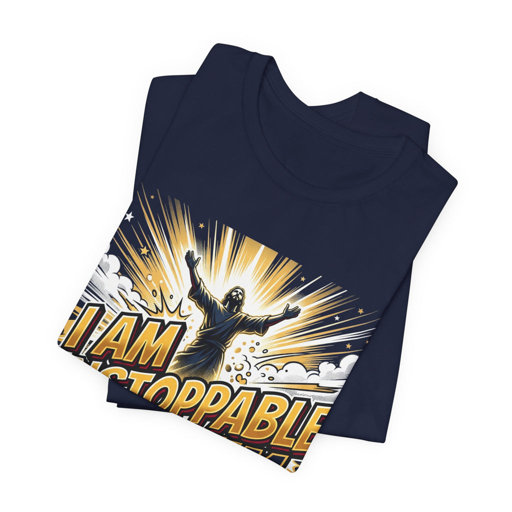 I Am Unstoppable With Him T-Shirt — Inspirational Christian Faith Tee